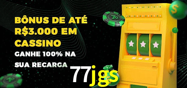 77jgs melhor bônus de depósito
