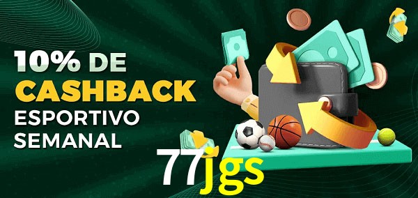 10% de bônus de cashback na 77jgs